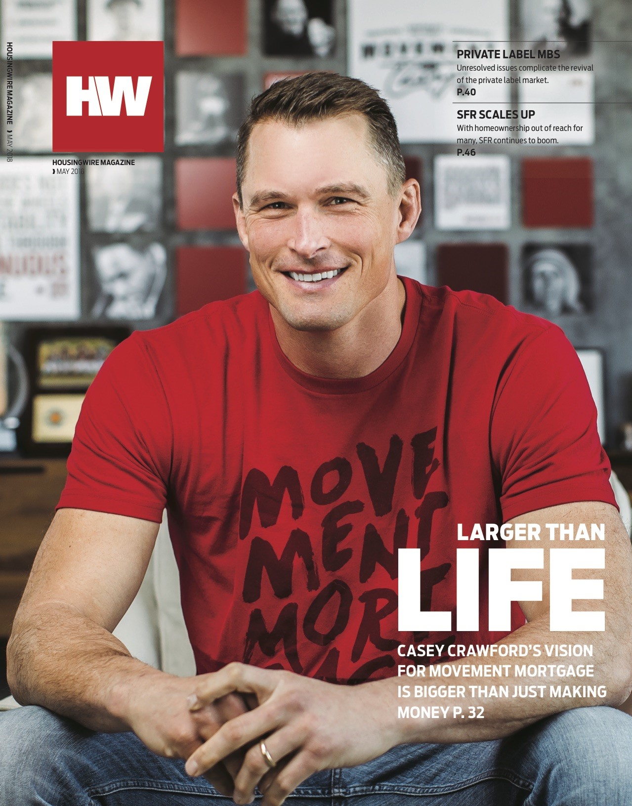 Larger than Life: HousingWire goes in-depth with CEO Casey Crawford